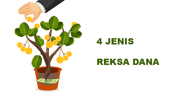 4 Jenis Reksa Dana Yang Harus Kamu Ketahui Sebelum Berinvestasi