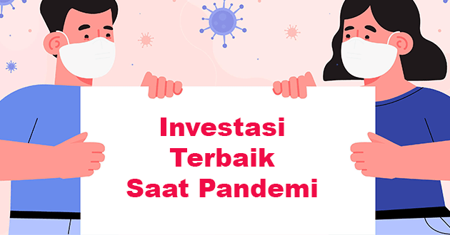 Pentingnya Investasi Dalam Masa Pandemi