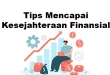 Tips Mencapai Kesejahteraan Finansial