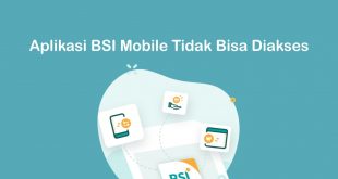 aplikasi BSI mobile tidak bisa diakses