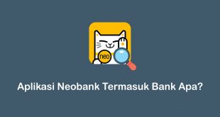 aplikasi Neobank termasuk bank apa