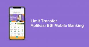 Limit transfer aplikasi BSI Mobile Banking